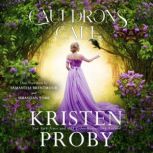 Cauldrons Call, Kristen Proby