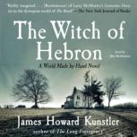 The Witch of Hebron, James Howard Kunstler