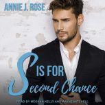 S is for Second Chance, Annie J. Rose