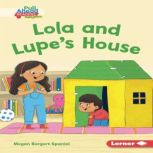 Lola and Lupes House, Megan BorgertSpaniol