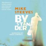 Bystander, Mike Steeves