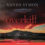Overkill, Vanda Symon