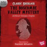 The Boscombe Valley Mystery, Sir Arthur Conan Doyle