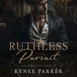 Ruthless Pursuit, Renee Parker