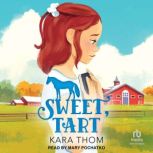 Sweet, Tart, Kara Thom