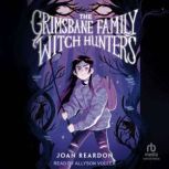 The Grimsbane Family Witch Hunters, Joan Reardon
