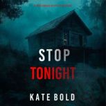Stop Tonight A Beth Drake FBI Suspen..., Kate Bold