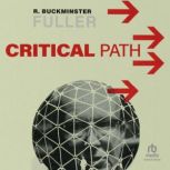 Critical Path, R. Buckminster Fuller