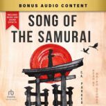 Song of the Samurai, C.A. Parker