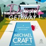 Desert Getaway, Michael Craft
