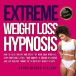 Extreme Weight Loss Hypnosis, Hypnotherapy Academy