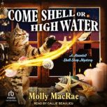 Come Shell or High Water, Molly MacRae
