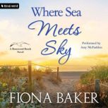 Where Sea Meets Sky, Fiona Baker