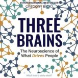 The Three Brains, Gregory Bicaj