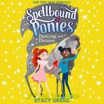 Dancing and Dreams, Stacy Gregg