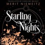 Starling Nights, Merit Niemeitz