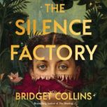 The Silence Factory, Bridget Collins