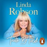 Truth Be Told, Linda Robson