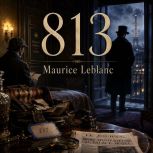 813, Maurice Leblanc