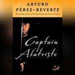 Captain Alatriste, Arturo PerezReverte