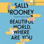 Beautiful World, Where Are You A Novel, Sally Rooney