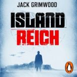 Island Reich, Jack Grimwood