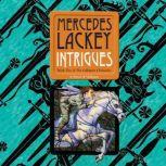 Intrigues The Collegium Chronicles, Mercedes Lackey