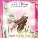 Journey to the Faerie Ring, Alicen Geddes-Ward