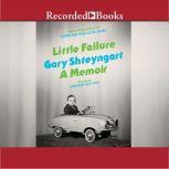 Little Failure A Memoir, Gary Shteyngart