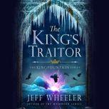 The Kings Traitor, Jeff Wheeler