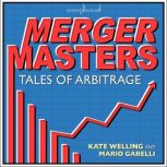 Merger Masters Tales of Arbitrage, Mario Gabelli