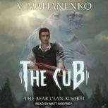 The Cub, Vasily Mahanenko