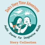 Deb's Story Time Adventures - Collection, Deb Loyd