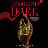 Immortal Dark, Tigest Girma