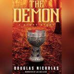 The Demon An eShort Story, Douglas Nicholas