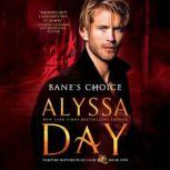 Banes Choice, Alyssa Day