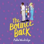 The Bounce Back, Addie Woolridge