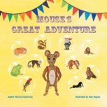 Mouses Great Adventure, Marion Heffernan