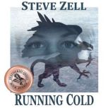 Running Cold, Steve Zell