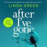 After Ive Gone, Linda Green