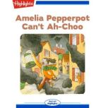 Amelia Pepperpot Cant AhChoo, Jennifer Lynn Melnick
