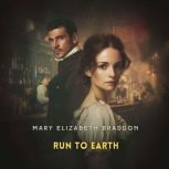 Run to Earth, Mary Elizabeth Braddon