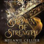 Crown of Strength, Melanie Cellier