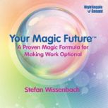 Your Magic Future, Stefan Wissenbach