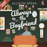 Always the Boyfriend, Allison Speka