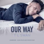 Our Way, T L Swan