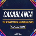 Casablanca  The Ultimate Trivia And ..., Trivia Hub