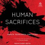 Human Sacrifices, Maria Fernanda Ampuero