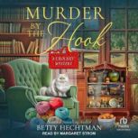 Murder by the Hook, Betty Hechtman