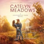 Inheriting the Farmhouse, Catelyn Meadows